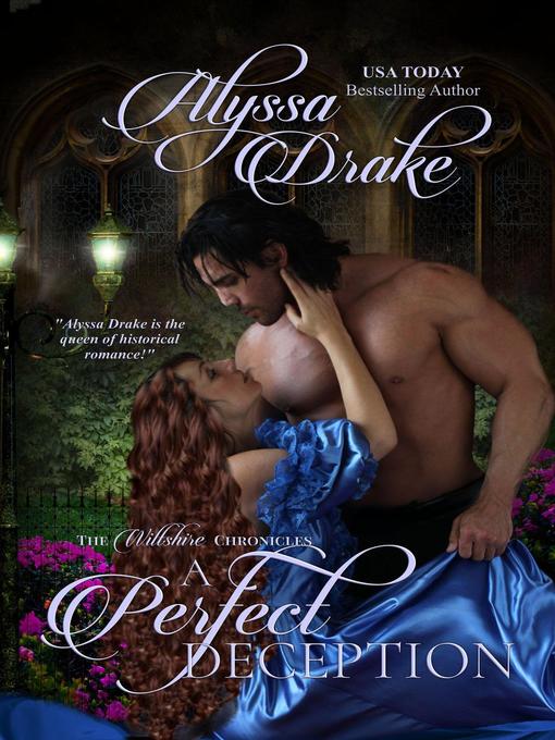 Title details for A Perfect Deception by Alyssa Drake - Available